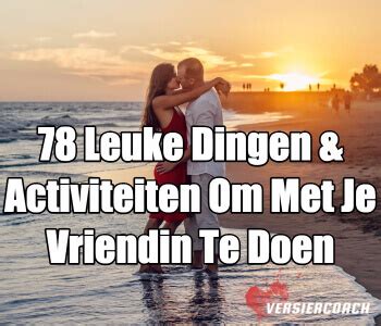 dingen te doen met vriendin|44 leuke dingen om met je vriendinnen te doen